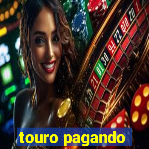 touro pagando