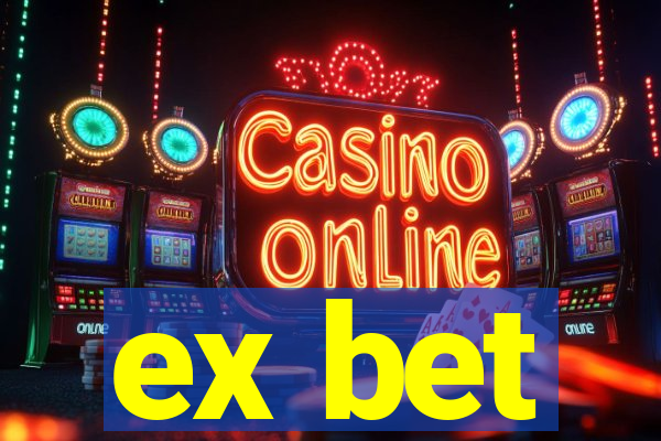 ex bet