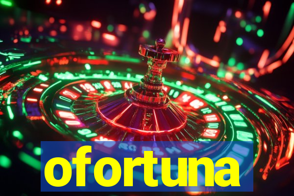 ofortuna