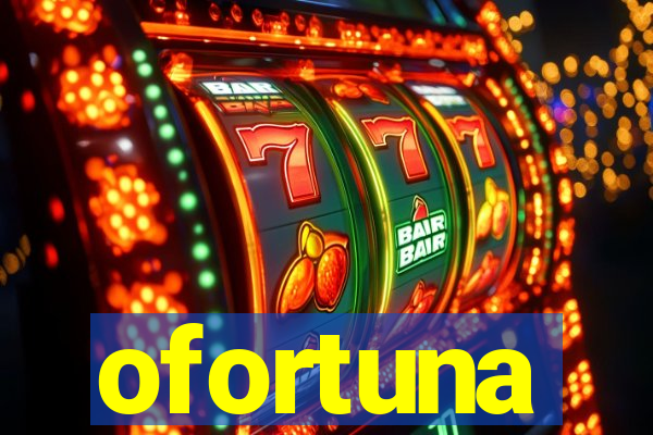 ofortuna