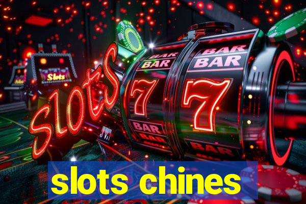 slots chines