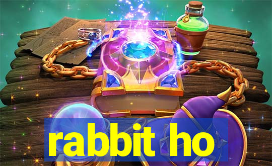 rabbit ho