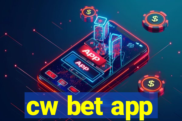 cw bet app