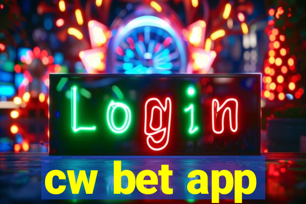 cw bet app