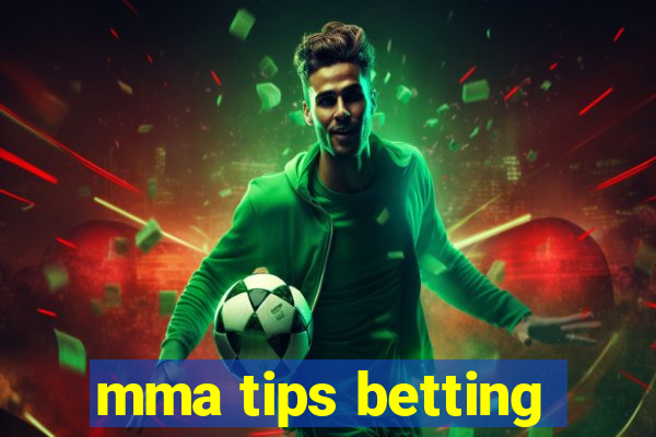 mma tips betting