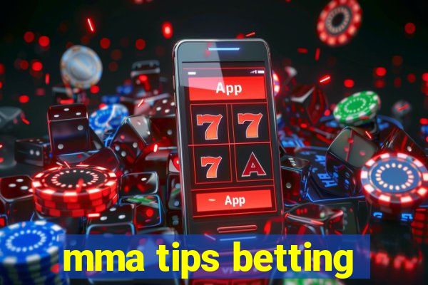 mma tips betting