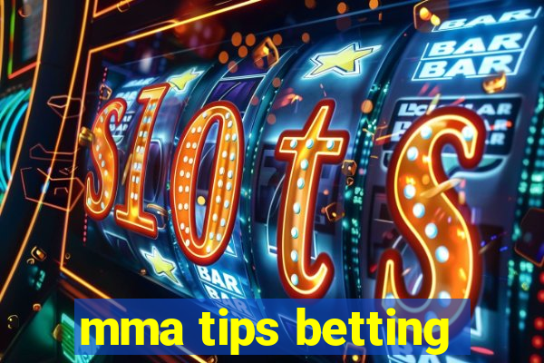 mma tips betting