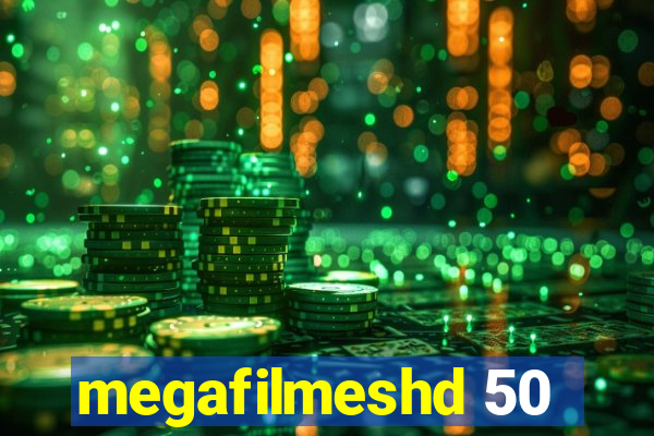 megafilmeshd 50