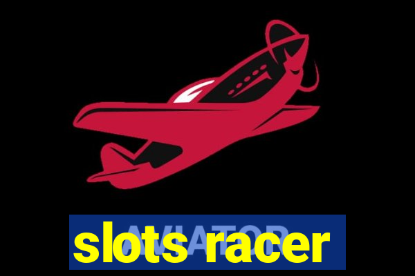 slots racer