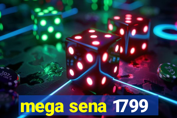 mega sena 1799