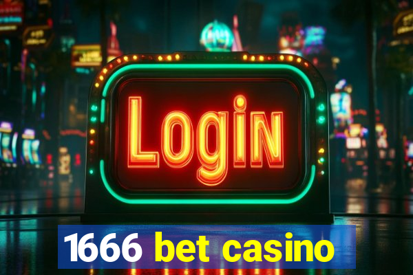 1666 bet casino