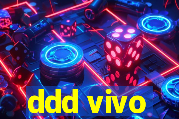 ddd vivo