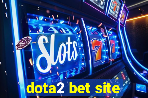 dota2 bet site