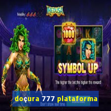 doçura 777 plataforma