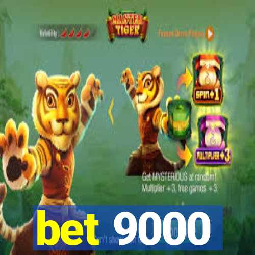 bet 9000