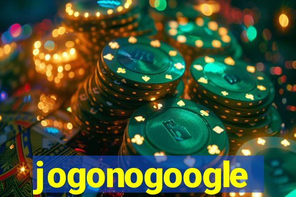 jogonogoogle