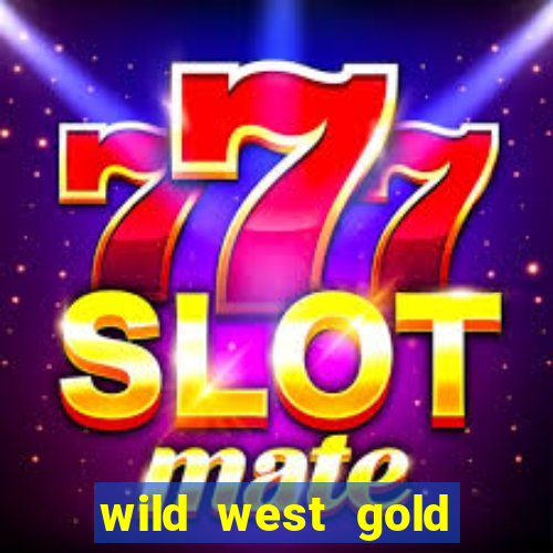 wild west gold slot demo