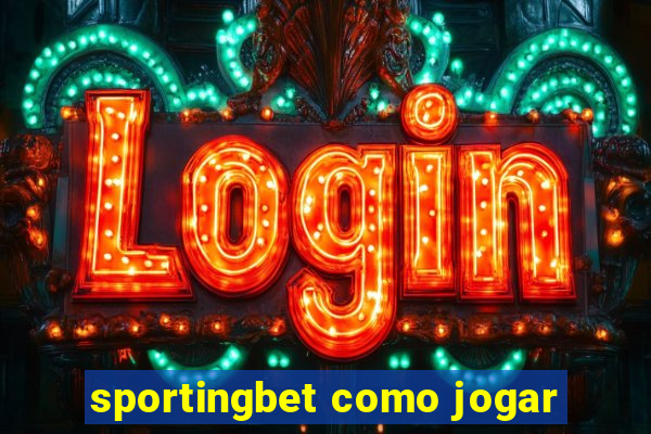 sportingbet como jogar