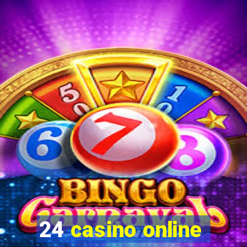 24 casino online