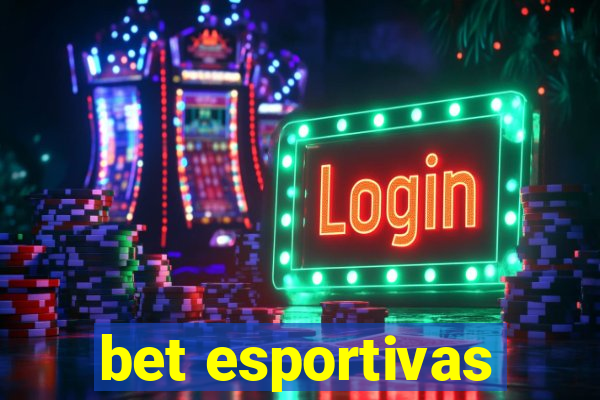 bet esportivas