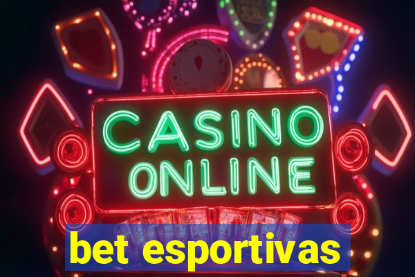 bet esportivas