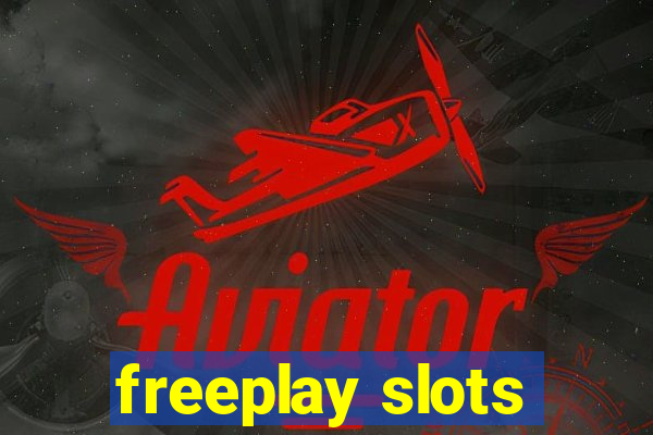 freeplay slots