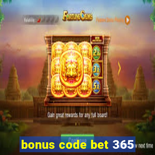 bonus code bet 365