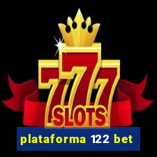 plataforma 122 bet