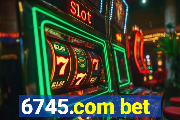 6745.com bet