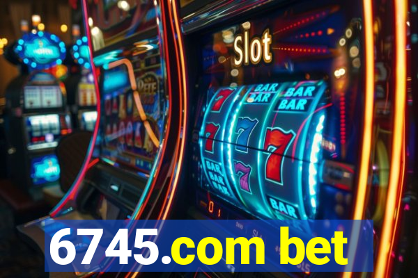 6745.com bet