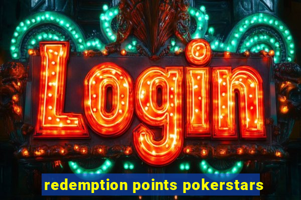 redemption points pokerstars