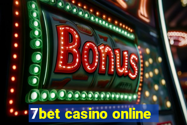 7bet casino online