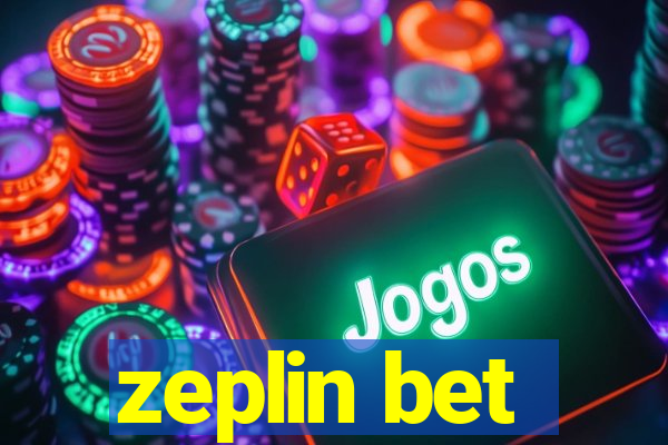 zeplin bet