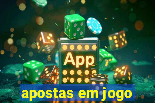 apostas em jogo