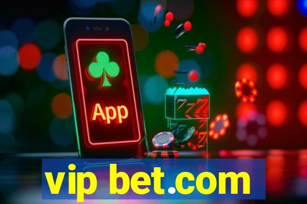 vip bet.com