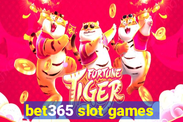 bet365 slot games