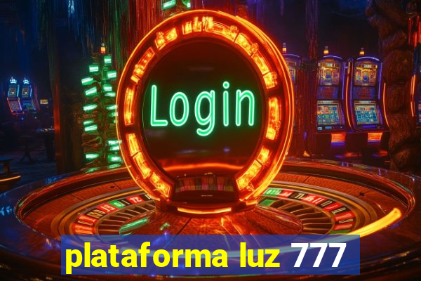 plataforma luz 777