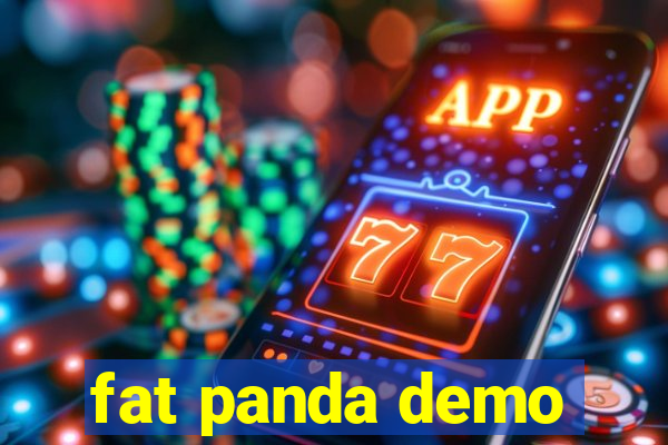 fat panda demo