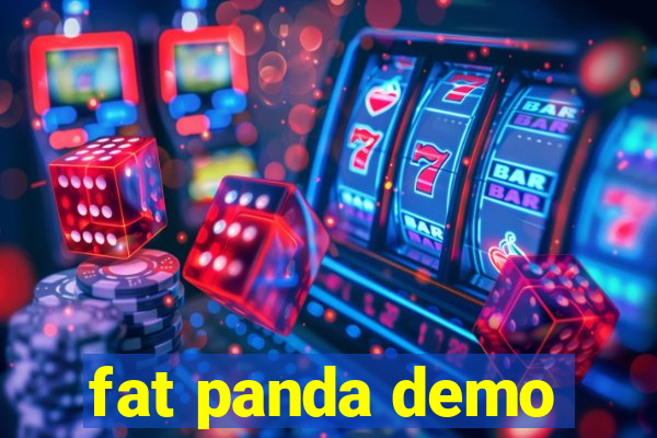 fat panda demo