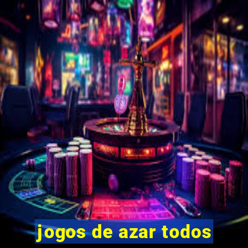 jogos de azar todos