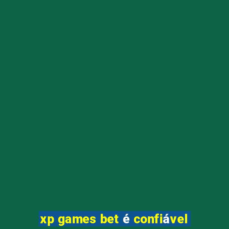 xp games bet é confiável