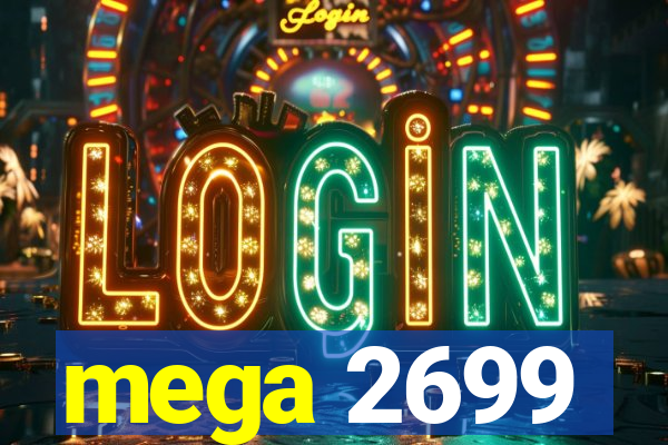 mega 2699