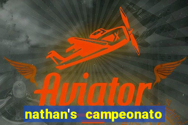 nathan's campeonato 2024 onde assistir