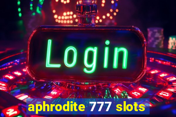 aphrodite 777 slots