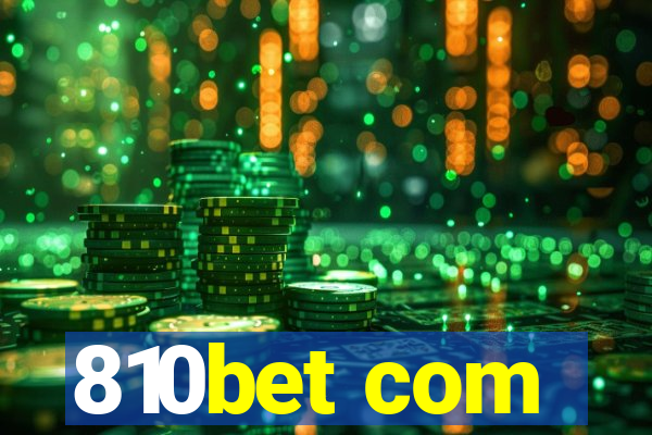 810bet com