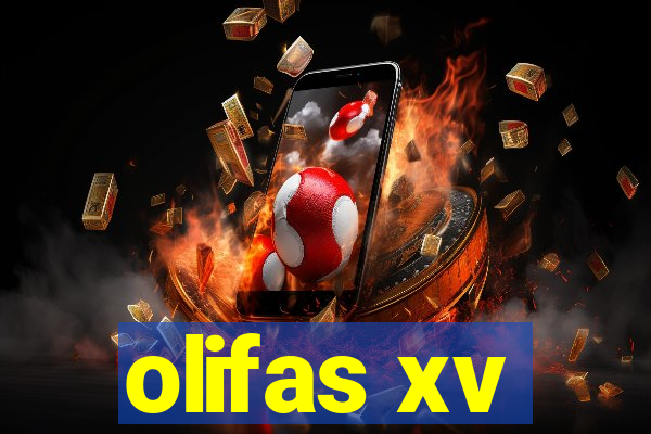 olifas xv