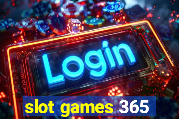 slot games 365