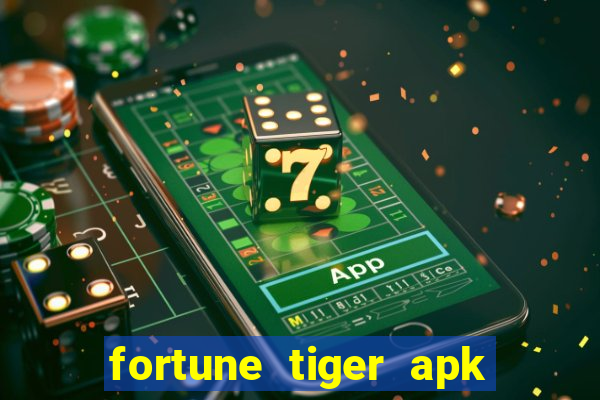 fortune tiger apk dinheiro infinito