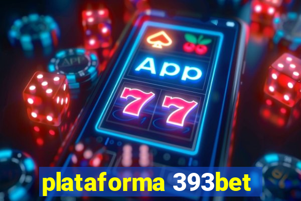 plataforma 393bet