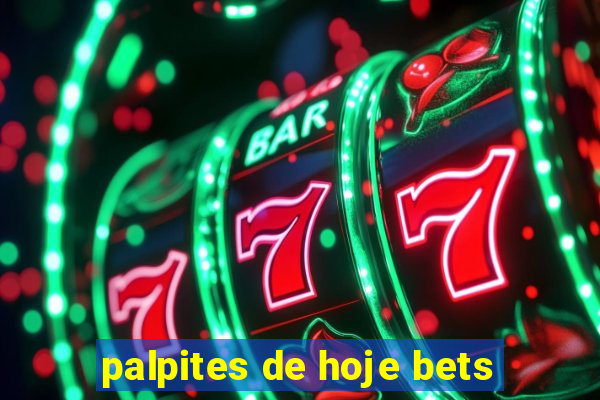 palpites de hoje bets